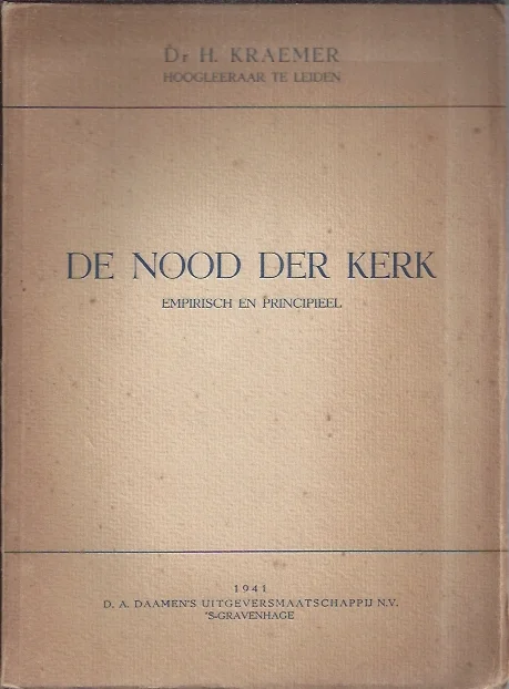 Bestseller De nood der kerk : empirisch en principieel – Prof.dr. H. Kraemer