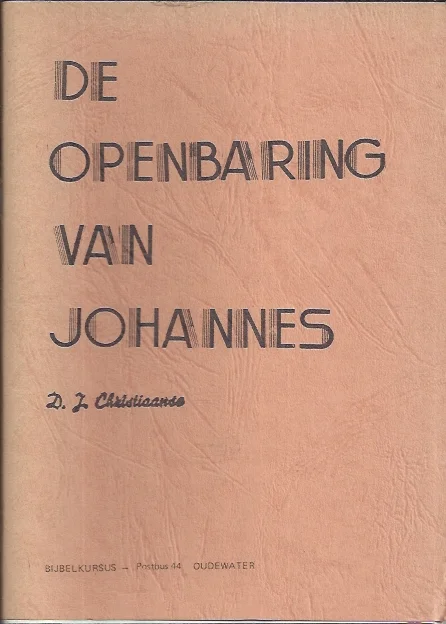 De openbaring van Johannes – D.J. Christiaanse Beste Prijs