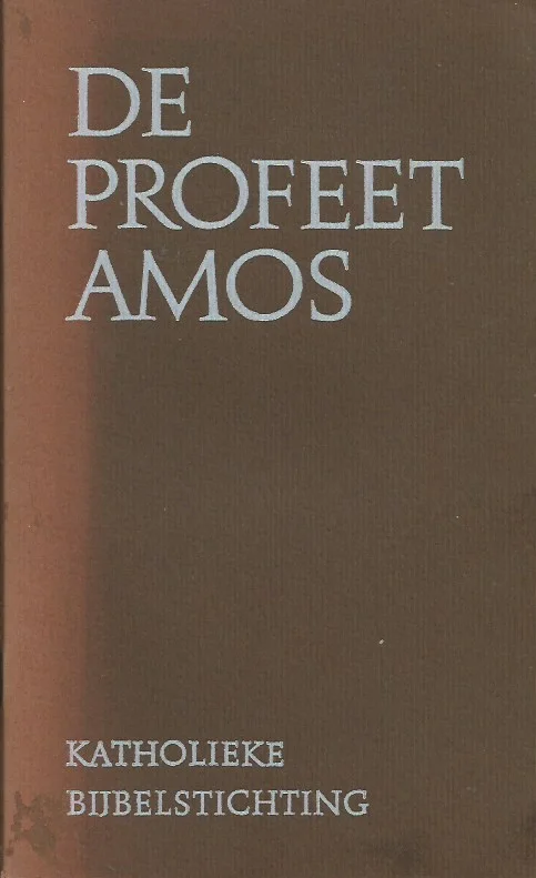 Gratis Retour De Profeet Amos : in de basisvertaling van dr. D. Deden – Katholieke Bijbelstichting