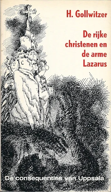 Goedkoop De Rijke Christenen en de arme Lazarus : de consequenties van Uppsala – Helmut Gollwitzer