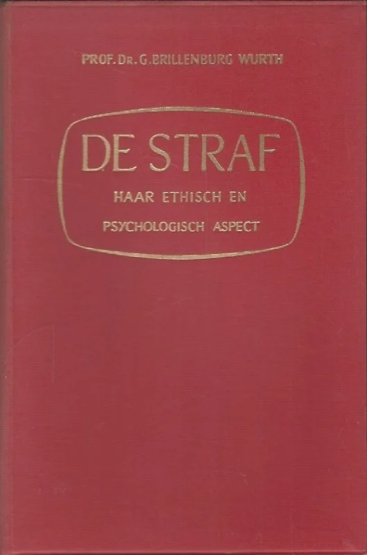 Lage Prijs De straf : haar ethisch en psychologisch aspect – G. Brillenburg Wurth
