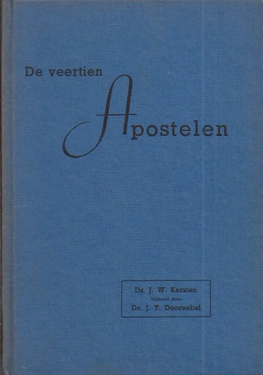 Veilige Betaling De veertien apostelen – door Ds. J.W. Kersten ; voltooid door Ds. J.T. Doornenbal