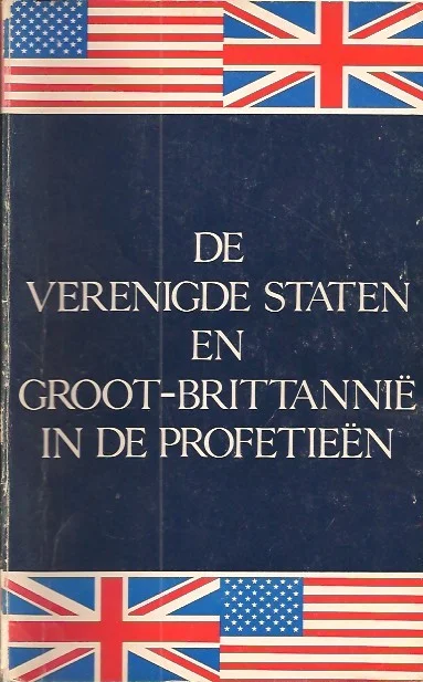 De Verenigde Staten en Groot-Brittannië in de Profetieën – Herbert W. Armstrong Laatste Kans