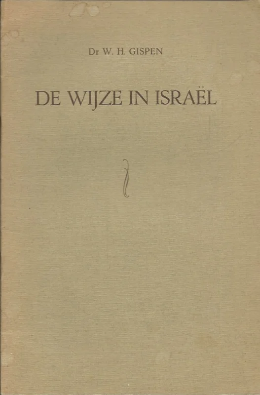De wijze in Israël – Dr. W.H. Gispen Favoriet