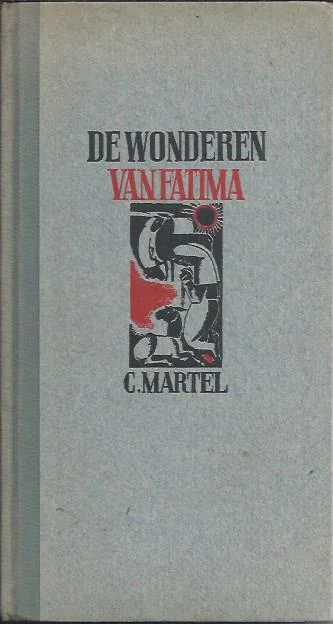 Uitverkoop De wonderen van Fatima : C. Martel