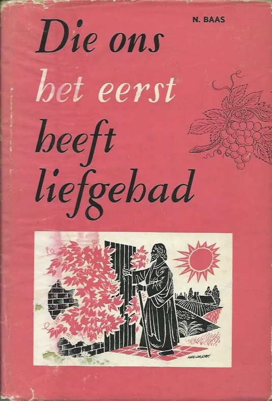 Die ons het eerst heeft liefgehad – N. Baas Korting