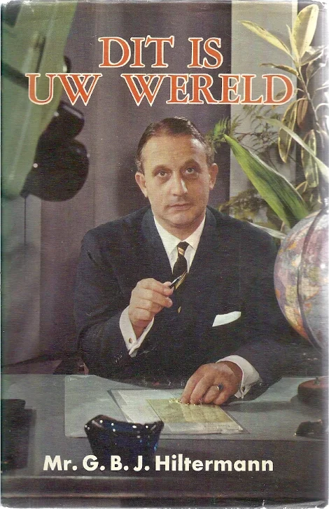 Nieuw Dit is uw wereld : Spanningen en conflicten van deze tijd – Mr. G.B.J. Hiltermann