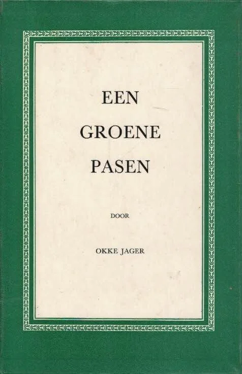 Een groene Pasen–Okke Jager (4e druk) Weekendaanbieding