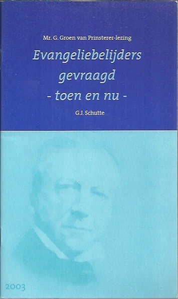 Populair Evangeliebelijders gevraagd, toen en nu – G.J. Schutte