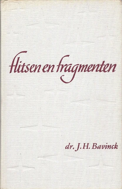 Flitsen en Fragmenten – dr. J.H. Bavinck (zonder stofomslag) Gratis Retour