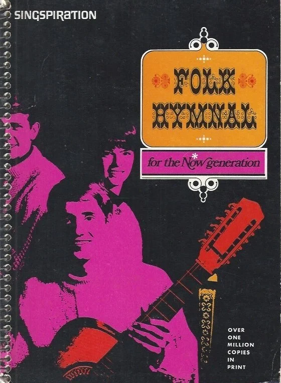 Folk Hymnal for the Now Generation (Singspiration Songbook) : compiled by Norman Johnson and John W. Peterson Populair