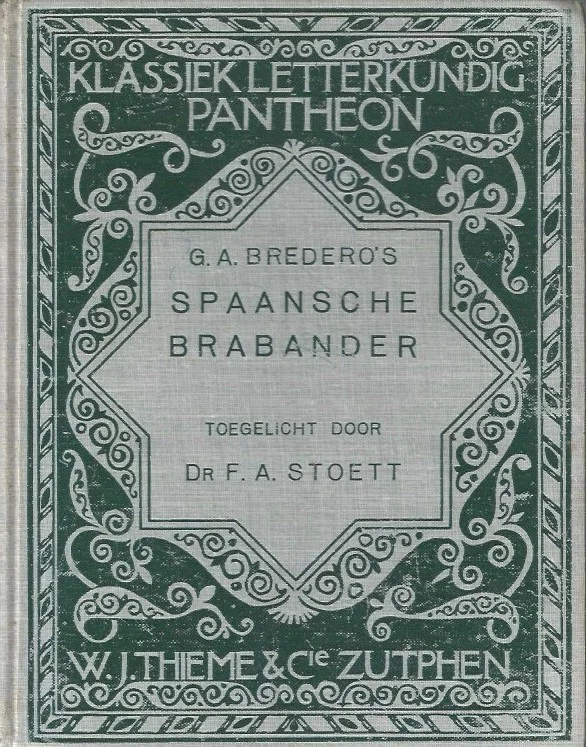 G.A. Bredero’s Spaansche Brabander : blijspel toegelicht door Dr. F.A. Stoett (2e druk) Hete Deal