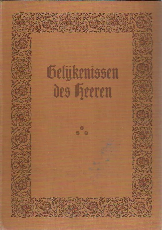 Rechtstreeks Van De Fabrikant Gelijkenissen des Heeren : Derde Deel – schriftoverdenkingen van Ds. J.J. Knap Czn. ; bij teekeningen van Eugene Burnand