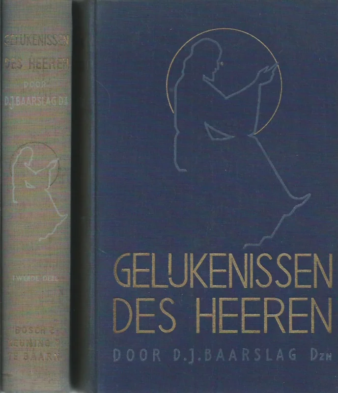Gelijkenissen des Heeren – toegelicht door D.J. Baarslag Dzn. (2 delen) Rechtstreeks Van De Fabrikant
