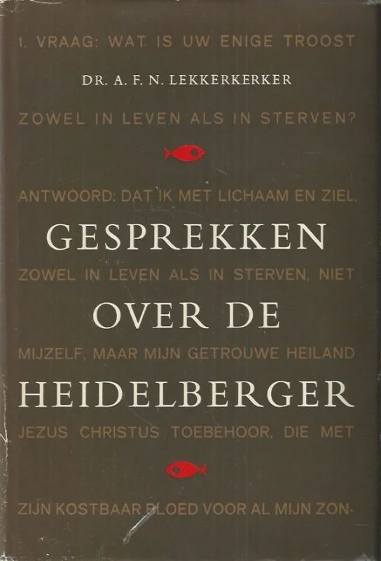 Gesprekken over de Heidelberger – Dr. A.F.N. Lekkerkerker Favoriet