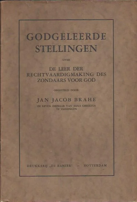Lage Kosten Godgeleerde stellingen over de leer der rechtvaardigmaking des zondaars voor God – opgesteld door Jan Jacob Brahe