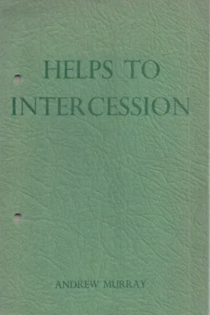 Weekendaanbieding Helps To Intercession – Andrew Murray