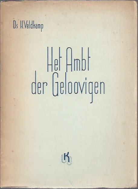 Gecertificeerd Het Ambt der Geloovigen – Ds H. Veldkamp