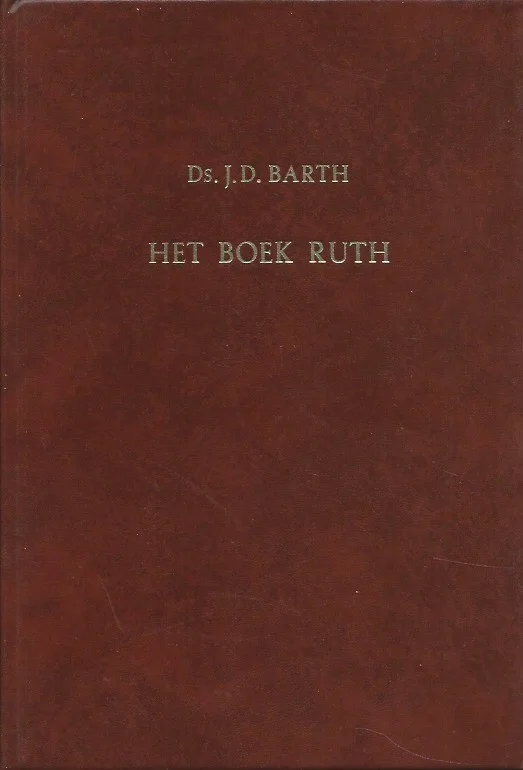Superprijs Het Boek Ruth : 21 meditaties – ds. J.D. Barth