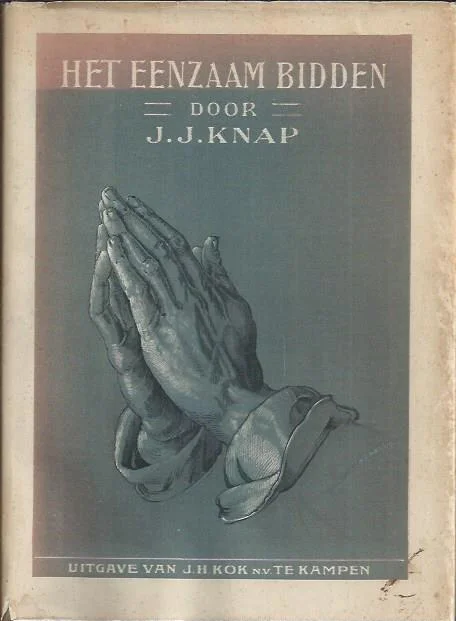 Direct Verzonden Het eenzaam bidden : vier brieven – J.J. Knap (met stofomslag)