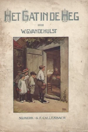 Uitverkoop Het Gat in de Heg : door W.G. van de Hulst ; [illustraties van Frans van Noorden] (2e druk)