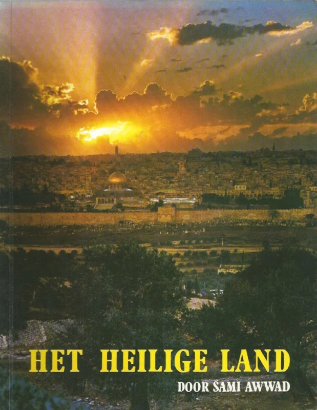 Finale Uitverkoop Het Heilige Land in woord en beeld – door Sami Awwad (1975)