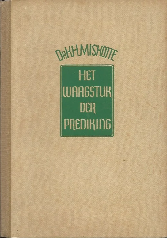 Seizoensaanbieding Het waagstuk der prediking – Dr. K.H. Miskotte