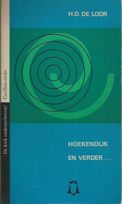 Hoekendijk en verder . . . – H.D. de Loor Gratis Retour