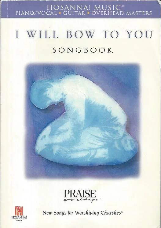 I Will Bow To You – Songbook (Printed Music) – Hosanna Music Shop Nu