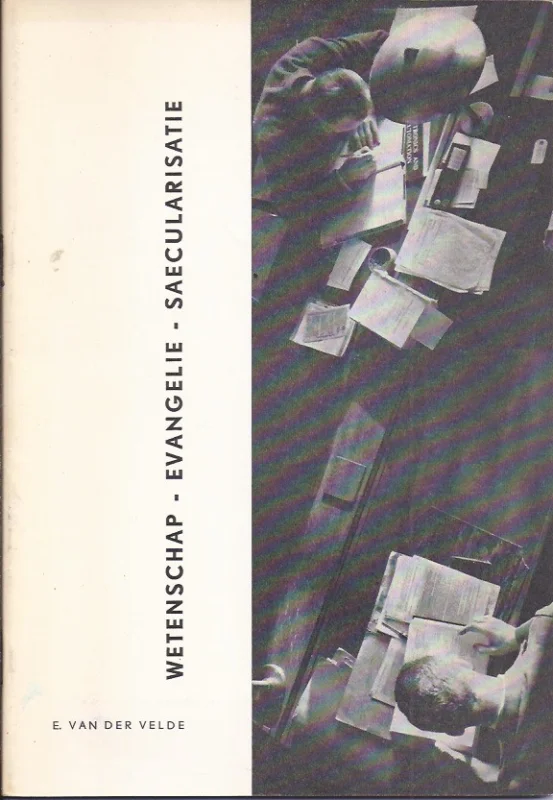 Snelle Levering Improvisaties over wetenschap evangelie saecularisatie – E. van der Velde