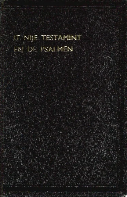 Laatste Kans It Nije Testamint : Ut it Gryksk oerset yn it Frysk fen dr. G.A. Wumkes 1937