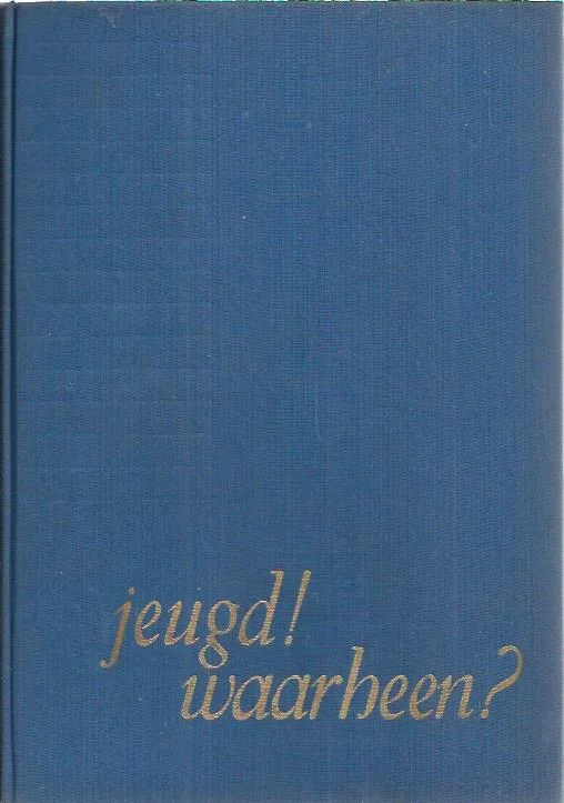 Goedkoop Jeugd! Waarheen? – B.J. van Wijk