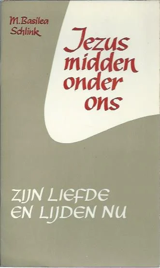 Meest Verkocht Jezus midden onder ons : Zijn liefde en lijden nu – M. Basilea Schlink