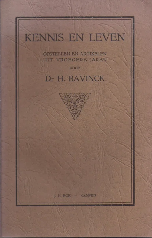 Finale Uitverkoop Kennis en Leven. Opstellen en artikelen uit vroegere jaren – Dr H. Bavinck
