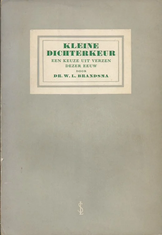 Must-Have Kleine dichterkeur : een keuze uit verzen dezer eeuw– Dr. W.L. Brandsma (Paperback)