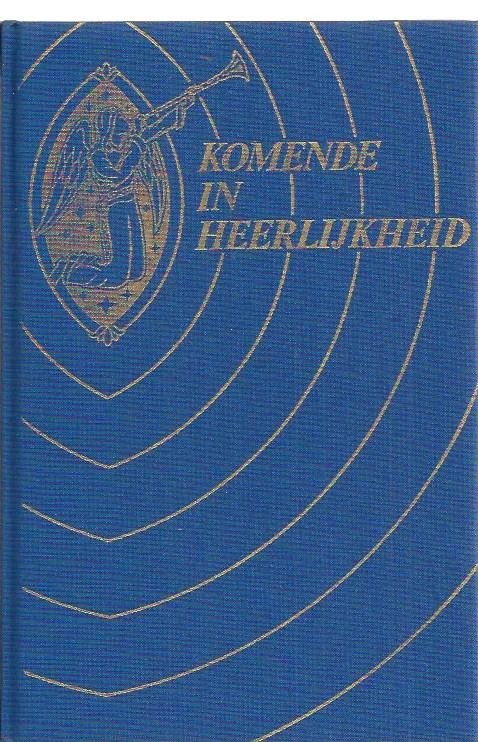 Superprijs Komende in Heerlijkheid – onder redactie van Ds. G. Zomer