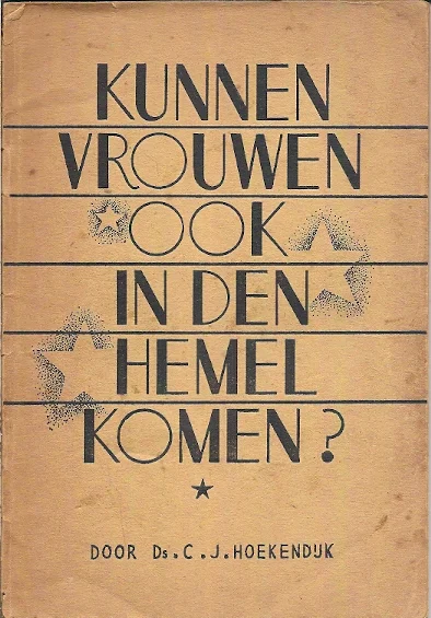 Kunnen vrouwen ook in den Hemel komen? – Ds. C.J. Hoekendijk Nu Kopen