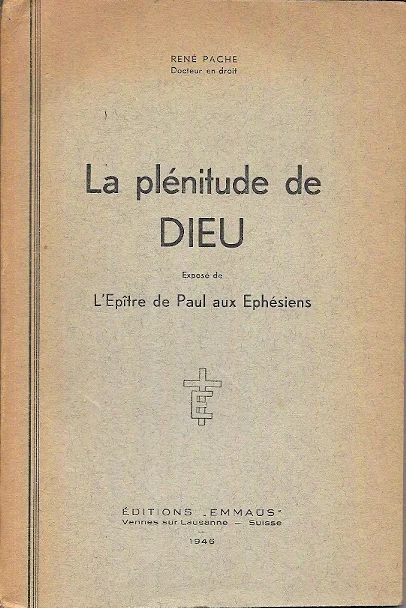 Aanbieding La plénitude de Dieu : exposé de l’Epître de Paul aux Ephésiens : suivi de questionnaires et de plans d’études bibliques – René Pache