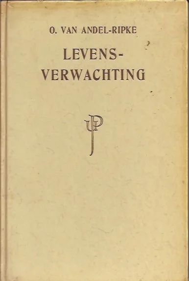 Hoge Kwaliteit Levensverwachting : ontwikkeling en karaktervorming van meisjes in en na de puberteit : O. van Andel-Ripke