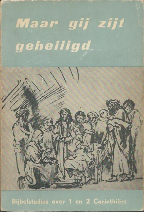 Actieprijs Maar gij zijt geheiligd : bijbelstudies over 1 en 2 Corinthiërs – samengesteld door: ds. C.G. Baart, ds. H.A. van Bemmel, ds. L.J. Geluk, ds. A. Noordegraaf, ds. M.J.G. van der Velden.