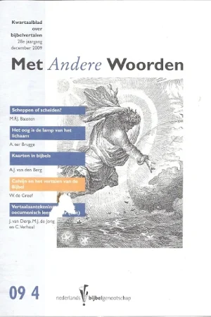 Alleen Vandaag Met Andere Woorden, Kwartaalblad over bijbelvertalen, 28e jaargang december 2009, nr. 09.4