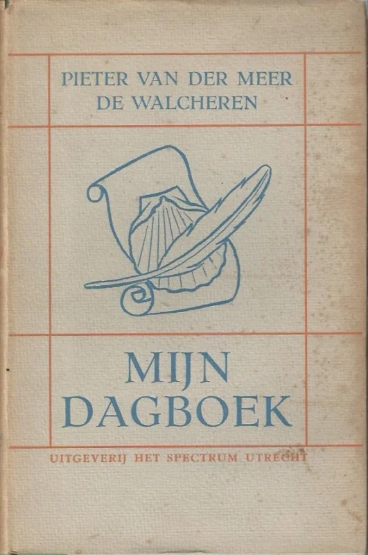 Hete Deal Mijn dagboek 1907 – 1911 , met een inleiding van Leon Bloy, Vertaald door Gerard Wijdeveld, en met een nieuwe inleiding van den Schrijver – Pieter van der Meer de Walcheren