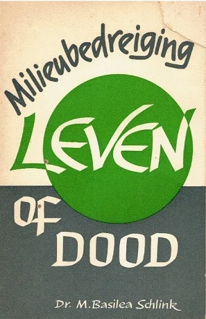 Milieubedreiging Leven of dood – M. Basilea Schlink Op = Op