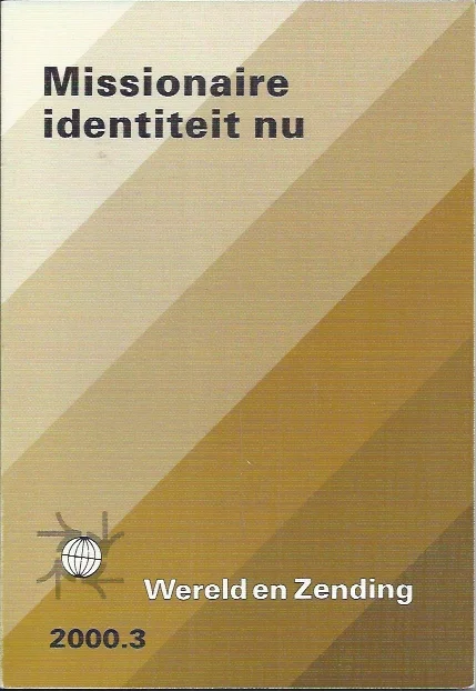 Rechtstreeks Van De Fabrikant Missionaire identiteit nu : Wereld en Zending 2000.3