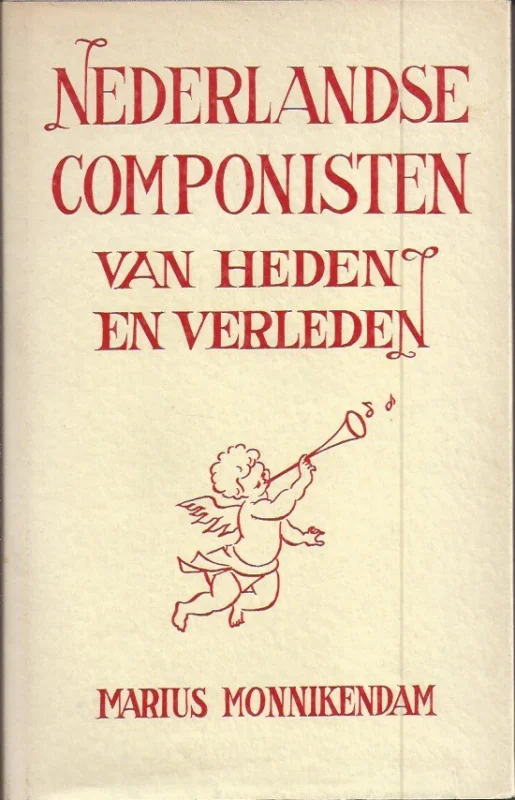 Express Levering Nederlandse componisten van heden en verleden – Marius Monnikendam
