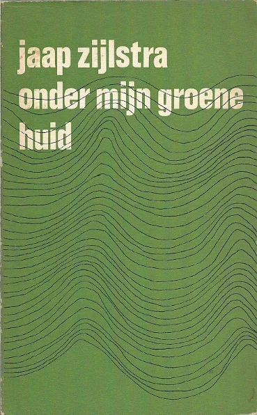 Onder mijn groene huid – Jaap Zijlstra Must-Have
