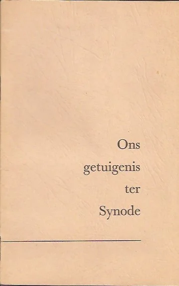 Ons getuigenis ter Synode : E.J. Oomkes, E. Masselink en J.B. van Mechelen Alleen Vandaag