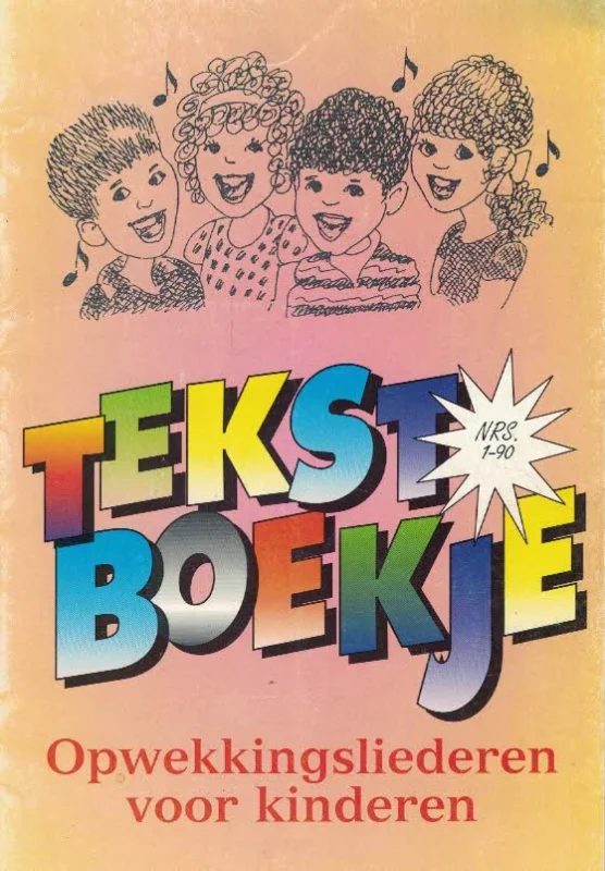 Opwekkingsliederen voor kinderen : Tekstboekje (lied 1 t/m 90) Premium