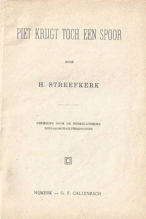 Piet krijgt toch een spoor – H. Streefkerk (zonder kaft) Laatste Versie