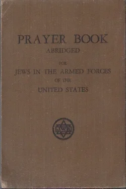 Prayer Book abridged for Jews in the Armed Forces of the United States -National Jewish Welfare Board (3th. impr., Rev. ed. 1943) Fabrieksprijs